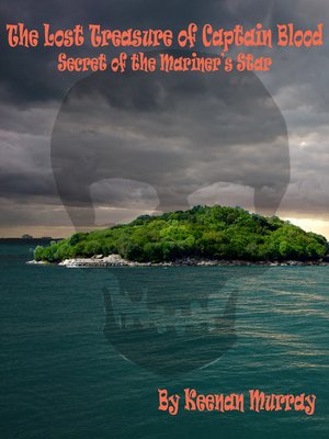 cover image of The Lost Treasure of Captain Blood--Secret of the Mariner's Star